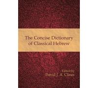 David J. A. Clines The Concise Dictionary of Classical Hebrew (Tascabile)