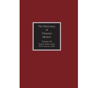David J a Clines The Dictionary of Classical Hebrew, Volume 9 (Copertina rigida)