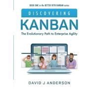 David J Anderson Discovering Kanban (Tascabile)