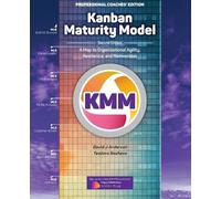 David J Anderson Teodora Bozhe Kanban Maturity Model, Coaches' Editi (Tascabile)