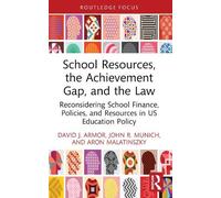 David J. Armor John R. Munich A School Resources, the Achievement G (Tascabile)