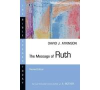 David J. Atkinson The Message of Ruth (Tascabile) Bible Speaks Today Series