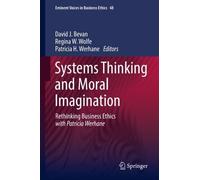 David J. Bevan Regina W. Wolfe Patri Systems Thinking and Mor (Copertina rigida)