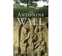 David J. Breeze The Antonine Wall (Tascabile)