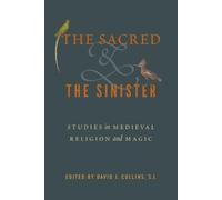 David J. Collins, S. J. The Sacred and the Sinister (Tascabile)