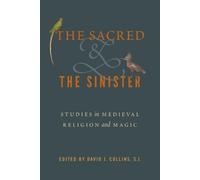 David J. Collins, S. J. The Sacred and the Sinister (Tascabile)