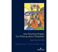 David J. Connor How Teaching Shapes Our Thinking About Disabilities (Tascabile)