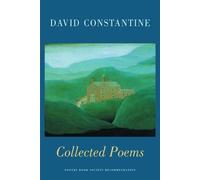 David J. Constantine Collected Poems (Tascabile)