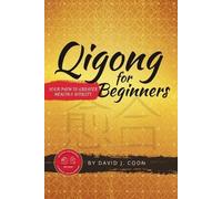 David J Coon Qigong for Beginners (Tascabile)