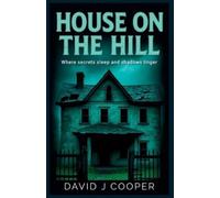 David J Cooper House on the Hill (Tascabile)