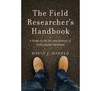 David J. Danelo The Field Researcher’s Handbook (Copertina rigida)