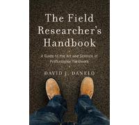 David J. Danelo The Field Researcher’s Handbook (Tascabile)