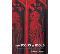David J Davis From Icons to Idols (Copertina rigida)