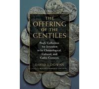 David J. Downs The Offering of the Gentiles (Tascabile)