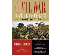 David J. Eicher Civil War Battlefields (Tascabile)