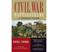 David J. Eicher Civil War Battlefields (Tascabile)