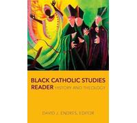 David J. Endres Black Catholic Studies Reader (Tascabile)