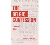 David J Engelsma The Belgic Confession (Copertina rigida)