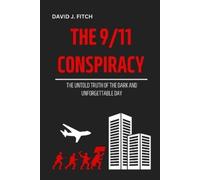 David J Fitch The 9/11 Conspiracy (Tascabile)