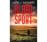 David J Gatward Blood Sport (Tascabile) DCI Harry Grimm Crime Thrillers