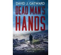 David J Gatward Dead Man's hands (Tascabile) DCI Harry Grimm Crime Thrillers