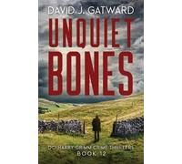 David J Gatward Unquiet Bones (Tascabile) DCI Harry Grimm Crime Thrillers