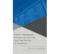 David J. Gauthi Martin Heidegger, Emmanuel Levinas, and the P (Copertina rigida)