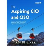 David J. Gee The Aspiring CIO and CISO (Tascabile)