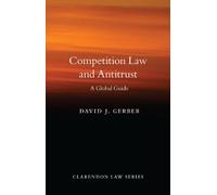 David J. Gerber Competition Law and Antitrust (Tascabile) Clarendon Law Series