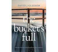 David J Gleeson The Bucket's Full (Tascabile)