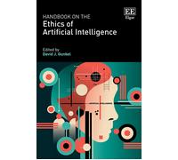 David J. Gunkel Handbook on the Ethics of Artificial Intellig (Copertina rigida)