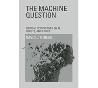David J. Gunkel The Machine Question (Tascabile)
