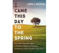 David J Halperin I Came This Day to the Spring (Copertina rigida)