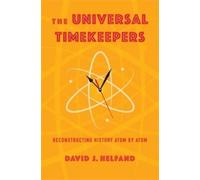 David J. Helfand The Universal Timekeepers (Tascabile)