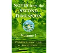 David J Henrie Christine Kromm Henri Notes from the Second Dimensio (Tascabile)
