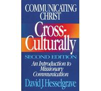 David J. Hesselgr Communicating Christ Cross-Culturally, Second Edit (Tascabile)
