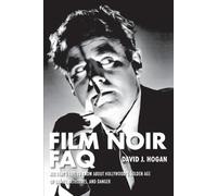 David J. Hogan Film Noir FAQ (Tascabile) FAQ