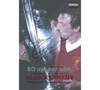 david j knight & Alan Kennedy - 60 minutes with Alan Kennedy - Liverpool Legend (signed copy)