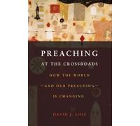 David J. Lose Preachin at the Crossroads (Tascabile)