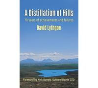 David J Lythgoe A Distillation of Hills (Tascabile)