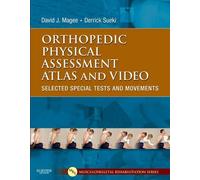 David J. Magee Derrick S Orthopedic Physical Assessment Atlas and V (Tascabile)