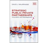 David J. Maurrasse Strategic Public Private Partnerships (Tascabile)