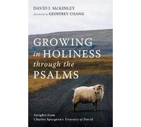 David J McKinley Growing in Holiness Through the Psalms (Tascabile)