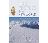 David J. Meltzer First Peoples in a New World (Tascabile)