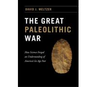 David J. Meltzer The Great Paleolithic War (Copertina rigida)