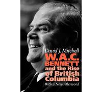 David J. Mitchell W.A.C. Bennett (Tascabile)