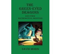 David J Morin The Green-Eyed Dragons and Other Mathematical Monsters (Tascabile)