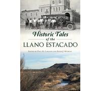 David J Murrah Paul H Carlson Historic Tales of the Llano Estacado (Tascabile)