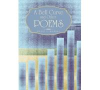 David J Murray A Bell Curve and Other Poems (Copertina rigida)