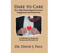 David J Paul Dare to Care (Copertina rigida)